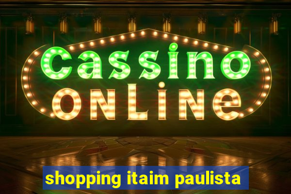 shopping itaim paulista